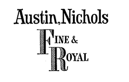 AUSTIN, NICHOLS FINE & ROYAL trademark
