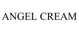 ANGEL CREAM trademark