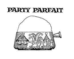 PARTY PARFAIT trademark