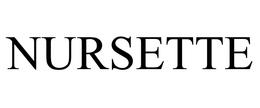 NURSETTE trademark