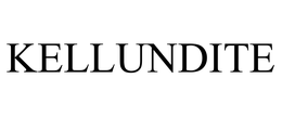 KELLUNDITE trademark