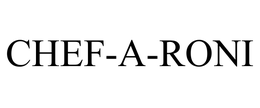 CHEF-A-RONI trademark