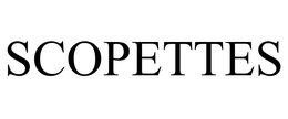 SCOPETTES trademark