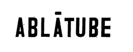 ABLATUBE trademark