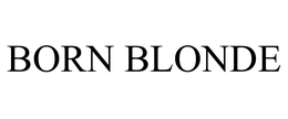 BORN BLONDE trademark