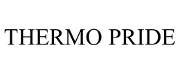 THERMO PRIDE trademark