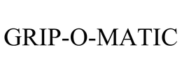 GRIP-O-MATIC trademark