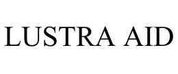 LUSTRA AID trademark