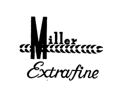 MILLER EXTRAFINE trademark