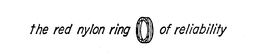 THE RED NYLON RING OF RELIABILITY trademark