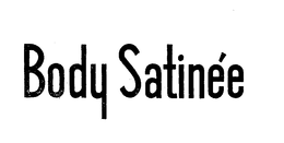 BODY SATINEE trademark