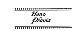 HENO DE PRAVIA trademark