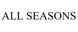 ALL SEASONS trademark