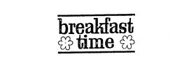 BREAKFAST TIME trademark