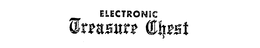ELECTRONIC TREASURE CHEST trademark