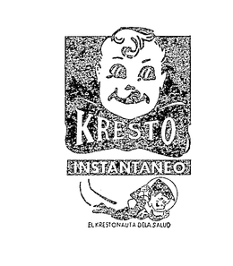 KRESTO INSTANTANEO EL KRESTONAUTA DELA SALUD trademark