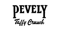 PEVELY TAFFY CRUNCH trademark