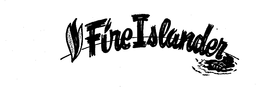 FIRE ISLANDER trademark