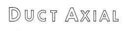 DUCT AXIAL trademark