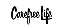 CAREFREE LIFE trademark