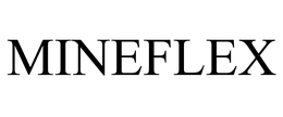 MINEFLEX trademark