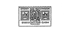 SPERRY AND HUTCHINSON S&H GREEN STAMP 50 STAMPS DISCOUNT FOR CASH trademark