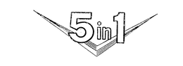 5 IN 1 trademark