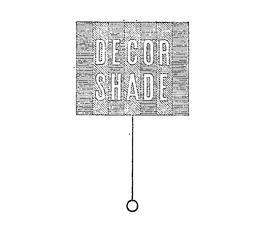DECOR SHADE trademark