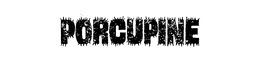 PORCUPINE trademark