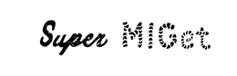 SUPER MIGET trademark