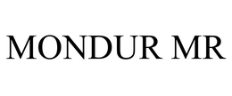 MONDUR MR trademark