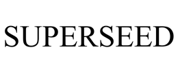 SUPERSEED trademark