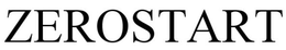 ZEROSTART trademark
