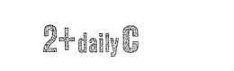 2+DAILY C trademark