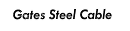 GATES STEEL CABLE trademark