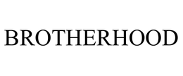 BROTHERHOOD trademark