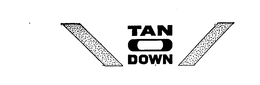 TAN O DOWN trademark