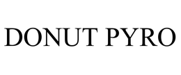 DONUT PYRO trademark