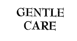 GENTLE CARE trademark