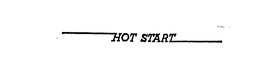 HOT START trademark