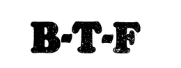 B-T-F trademark