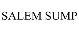 SALEM SUMP trademark