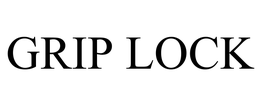 GRIP LOCK trademark