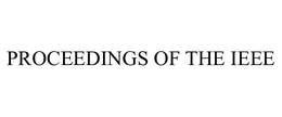PROCEEDINGS OF THE IEEE trademark