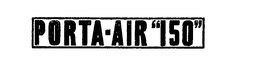 PORTA-AIR "150" trademark