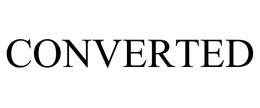 CONVERTED trademark