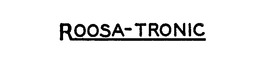 ROOSA-TRONIC trademark