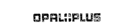 OPAL PLUS trademark
