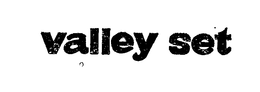 VALLEY SET trademark