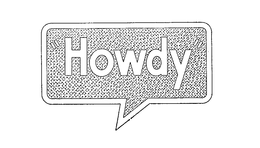 "HOWDY" trademark